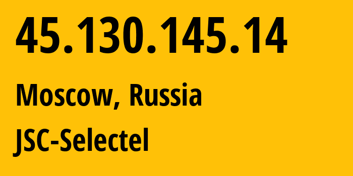 IP-адрес 45.130.145.14 (Москва, Москва, Россия) определить местоположение, координаты на карте, ISP провайдер AS50340 JSC-Selectel // кто провайдер айпи-адреса 45.130.145.14