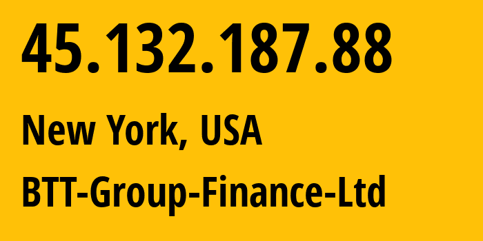 IP-адрес 45.132.187.88 (Нью-Йорк, Нью-Йорк, США) определить местоположение, координаты на карте, ISP провайдер AS35830 BTT-Group-Finance-Ltd // кто провайдер айпи-адреса 45.132.187.88