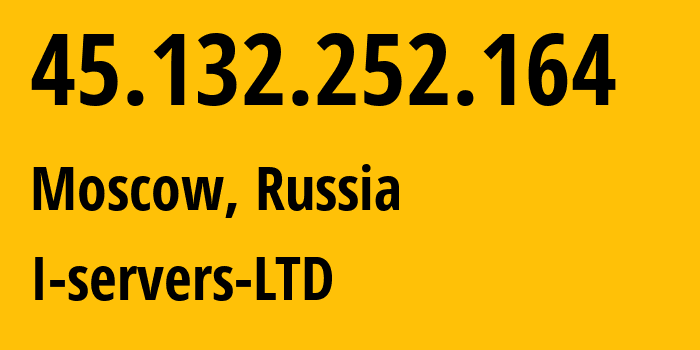 IP-адрес 45.132.252.164 (Москва, Москва, Россия) определить местоположение, координаты на карте, ISP провайдер AS209641 I-servers-LTD // кто провайдер айпи-адреса 45.132.252.164