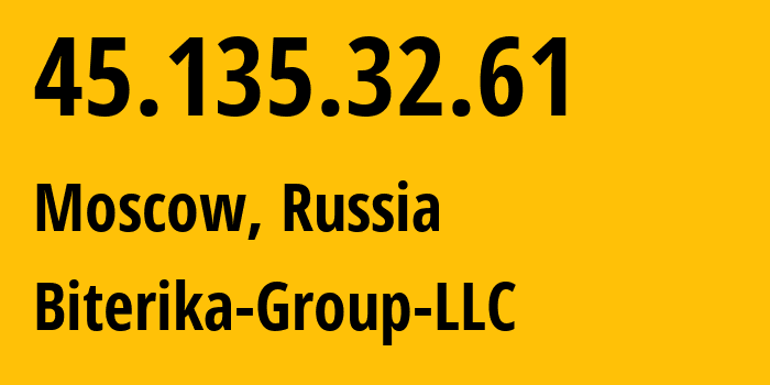 IP-адрес 45.135.32.61 (Москва, Москва, Россия) определить местоположение, координаты на карте, ISP провайдер AS35048 Biterika-Group-LLC // кто провайдер айпи-адреса 45.135.32.61