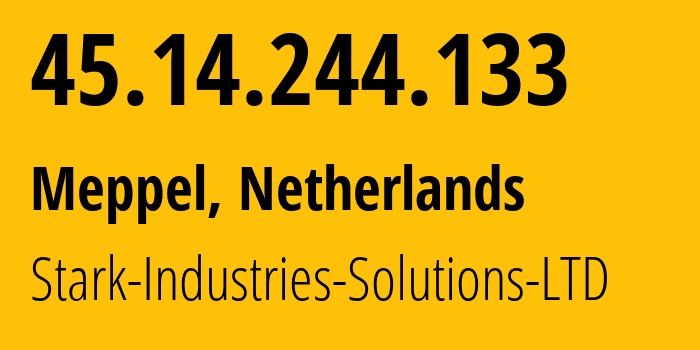 IP address 45.14.244.133 (Meppel, Drenthe, Netherlands) get location, coordinates on map, ISP provider AS44477 Stark-Industries-Solutions-LTD // who is provider of ip address 45.14.244.133, whose IP address