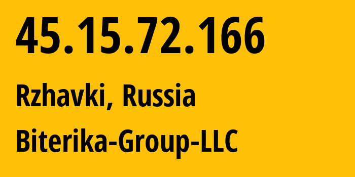 IP-адрес 45.15.72.166 (Ржавки, Московская область, Россия) определить местоположение, координаты на карте, ISP провайдер AS35048 Biterika-Group-LLC // кто провайдер айпи-адреса 45.15.72.166