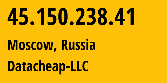 IP-адрес 45.150.238.41 (Санкт-Петербург, Санкт-Петербург, Россия) определить местоположение, координаты на карте, ISP провайдер AS16262 Datacheap-LLC // кто провайдер айпи-адреса 45.150.238.41