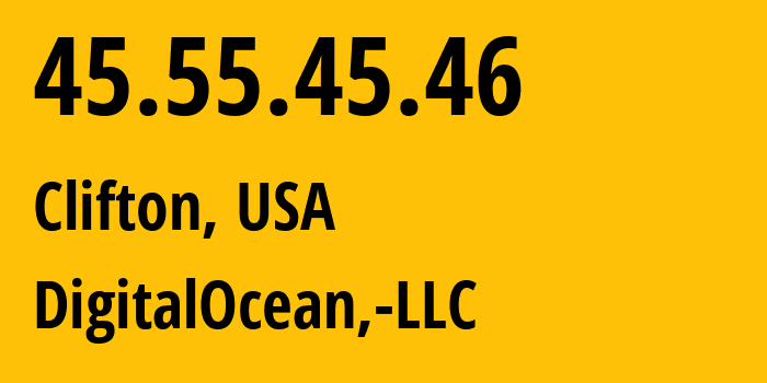 IP address 45.55.45.46 (Clifton, New Jersey, USA) get location, coordinates on map, ISP provider AS14061 DigitalOcean,-LLC // who is provider of ip address 45.55.45.46, whose IP address