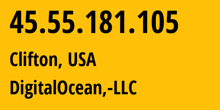 IP address 45.55.181.105 (Clifton, New Jersey, USA) get location, coordinates on map, ISP provider AS14061 DigitalOcean,-LLC // who is provider of ip address 45.55.181.105, whose IP address