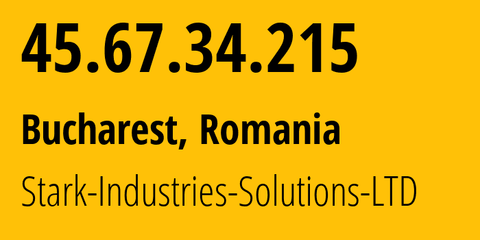 IP address 45.67.34.215 (Bucharest, București, Romania) get location, coordinates on map, ISP provider AS44477 Stark-Industries-Solutions-LTD // who is provider of ip address 45.67.34.215, whose IP address