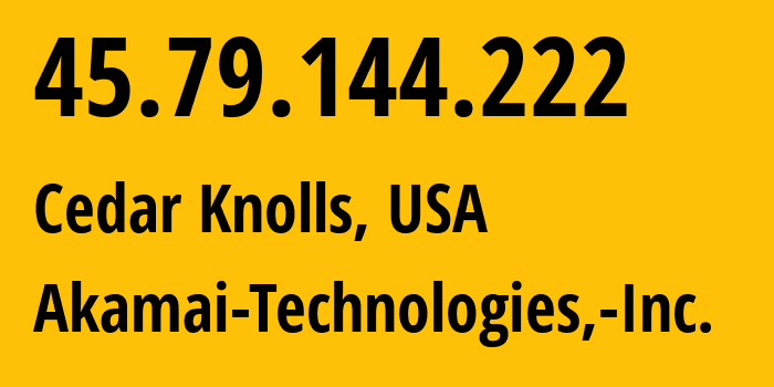 IP address 45.79.144.222 (Cedar Knolls, New Jersey, USA) get location, coordinates on map, ISP provider AS63949 Akamai-Technologies,-Inc. // who is provider of ip address 45.79.144.222, whose IP address