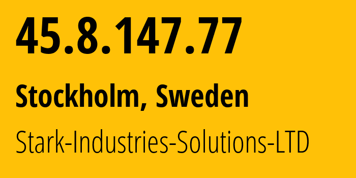 IP-адрес 45.8.147.77 (Стокгольм, Stockholm County, Швеция) определить местоположение, координаты на карте, ISP провайдер AS44477 Stark-Industries-Solutions-LTD // кто провайдер айпи-адреса 45.8.147.77