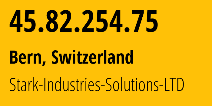 IP address 45.82.254.75 (Bern, Bern, Switzerland) get location, coordinates on map, ISP provider AS44477 Stark-Industries-Solutions-LTD // who is provider of ip address 45.82.254.75, whose IP address