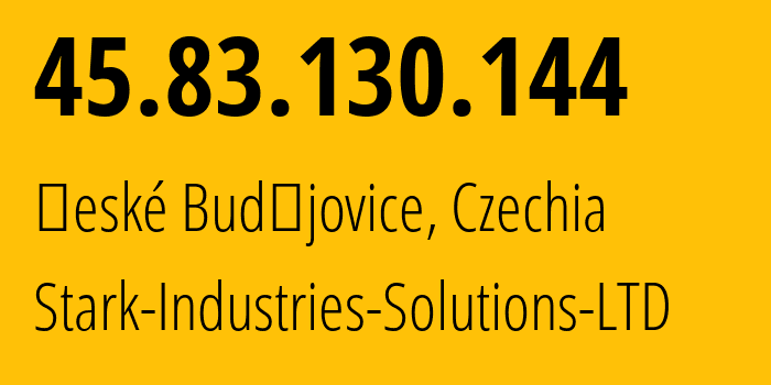 IP address 45.83.130.144 (České Budějovice, Jihočeský kraj, Czechia) get location, coordinates on map, ISP provider AS44477 Stark-Industries-Solutions-LTD // who is provider of ip address 45.83.130.144, whose IP address