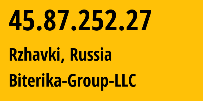 IP-адрес 45.87.252.27 (Ржавки, Московская область, Россия) определить местоположение, координаты на карте, ISP провайдер AS35048 Biterika-Group-LLC // кто провайдер айпи-адреса 45.87.252.27