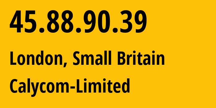 IP-адрес 45.88.90.39 (Сити, Англия, Мелкобритания) определить местоположение, координаты на карте, ISP провайдер AS Calycom-Limited // кто провайдер айпи-адреса 45.88.90.39