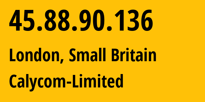 IP-адрес 45.88.90.136 (Сити, Англия, Мелкобритания) определить местоположение, координаты на карте, ISP провайдер AS0 Calycom-Limited // кто провайдер айпи-адреса 45.88.90.136