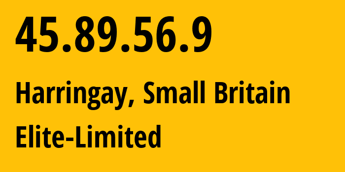 IP address 45.89.56.9 (Harringay, England, Small Britain) get location, coordinates on map, ISP provider AS29611 Elite-Limited // who is provider of ip address 45.89.56.9, whose IP address