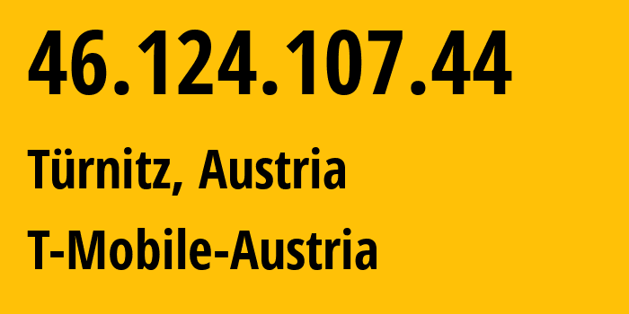 IP-адрес 46.124.107.44 (Грац, Штирия, Австрия) определить местоположение, координаты на карте, ISP провайдер AS8412 T-Mobile-Austria // кто провайдер айпи-адреса 46.124.107.44