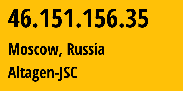 IP-адрес 46.151.156.35 (Москва, Москва, Россия) определить местоположение, координаты на карте, ISP провайдер AS50473 Altagen-JSC // кто провайдер айпи-адреса 46.151.156.35