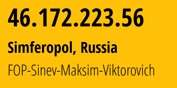 IP-адрес 46.172.223.56 (Симферополь, Республика Крым, Россия) определить местоположение, координаты на карте, ISP провайдер AS48330 FOP-Sinev-Maksim-Viktorovich // кто провайдер айпи-адреса 46.172.223.56