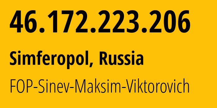 IP-адрес 46.172.223.206 (Симферополь, Республика Крым, Россия) определить местоположение, координаты на карте, ISP провайдер AS48330 FOP-Sinev-Maksim-Viktorovich // кто провайдер айпи-адреса 46.172.223.206