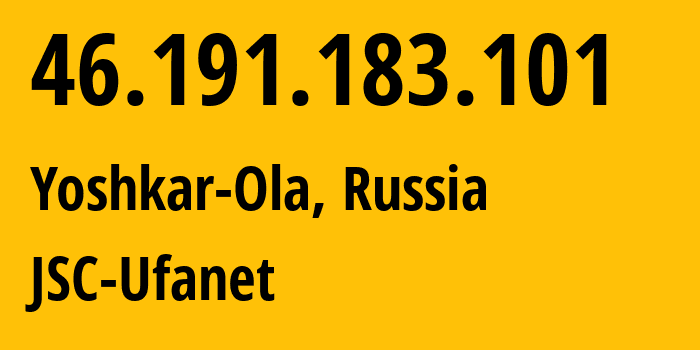 IP address 46.191.183.101 get location, coordinates on map, ISP provider AS39593 JSC-Ufanet // who is provider of ip address 46.191.183.101, whose IP address