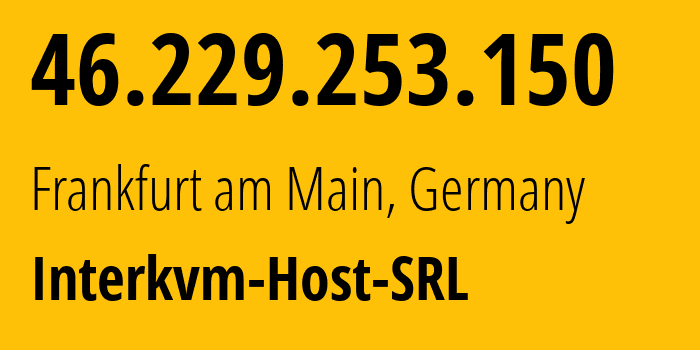 IP address 46.229.253.150 get location, coordinates on map, ISP provider AS25198 Interkvm-Host-SRL // who is provider of ip address 46.229.253.150, whose IP address