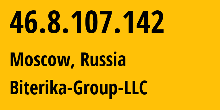 IP-адрес 46.8.107.142 (Москва, Москва, Россия) определить местоположение, координаты на карте, ISP провайдер AS35048 Biterika-Group-LLC // кто провайдер айпи-адреса 46.8.107.142