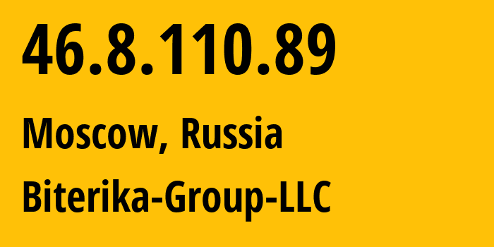 IP-адрес 46.8.110.89 (Москва, Москва, Россия) определить местоположение, координаты на карте, ISP провайдер AS35048 Biterika-Group-LLC // кто провайдер айпи-адреса 46.8.110.89