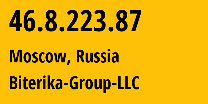 IP-адрес 46.8.223.87 (Москва, Москва, Россия) определить местоположение, координаты на карте, ISP провайдер AS35048 Biterika-Group-LLC // кто провайдер айпи-адреса 46.8.223.87