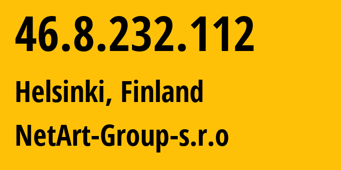 IP address 46.8.232.112 (Helsinki, Uusimaa, Finland) get location, coordinates on map, ISP provider AS56971 CGI-GLOBAL-LIMITED // who is provider of ip address 46.8.232.112, whose IP address