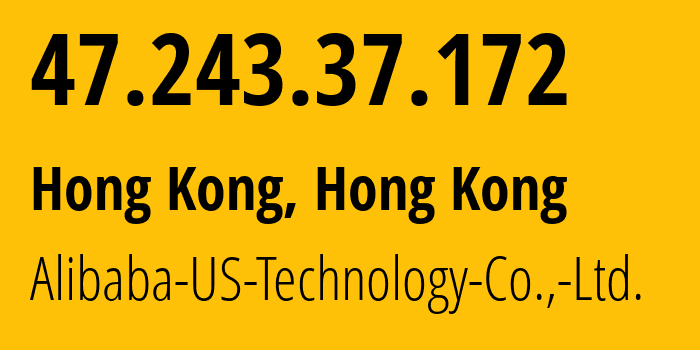 IP-адрес 47.243.37.172 (Гонконг, Kowloon, Гонконг) определить местоположение, координаты на карте, ISP провайдер AS45102 Alibaba-US-Technology-Co.,-Ltd. // кто провайдер айпи-адреса 47.243.37.172