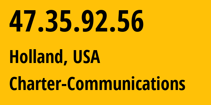 IP address 47.35.92.56 (Holland, Michigan, USA) get location, coordinates on map, ISP provider AS20115 Charter-Communications // who is provider of ip address 47.35.92.56, whose IP address