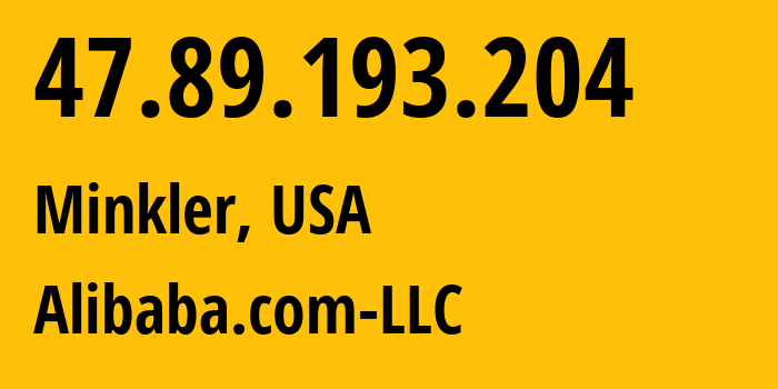 IP-адрес 47.89.193.204 (Minkler, Калифорния, США) определить местоположение, координаты на карте, ISP провайдер AS45102 Alibaba.com-LLC // кто провайдер айпи-адреса 47.89.193.204