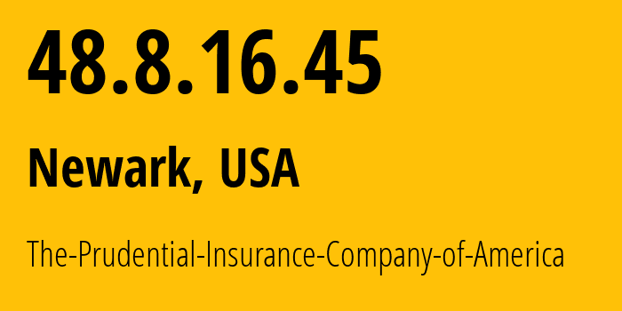 IP address 48.8.16.45 (Newark, New Jersey, USA) get location, coordinates on map, ISP provider AS0 The-Prudential-Insurance-Company-of-America // who is provider of ip address 48.8.16.45, whose IP address