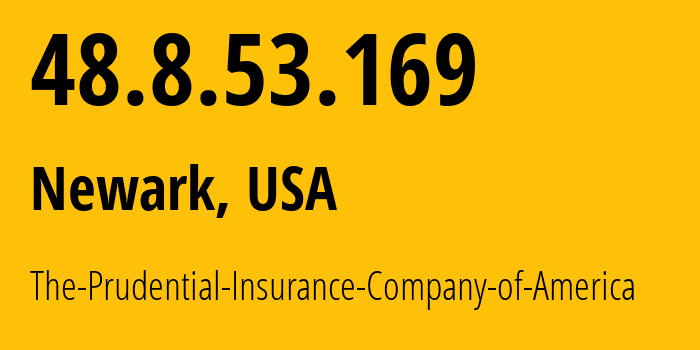 IP address 48.8.53.169 (Newark, New Jersey, USA) get location, coordinates on map, ISP provider AS The-Prudential-Insurance-Company-of-America // who is provider of ip address 48.8.53.169, whose IP address