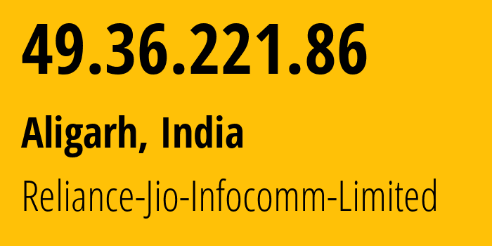 IP-адрес 49.36.221.86 (Харидвар, Uttarakhand, Индия) определить местоположение, координаты на карте, ISP провайдер AS55836 Reliance-Jio-Infocomm-Limited // кто провайдер айпи-адреса 49.36.221.86