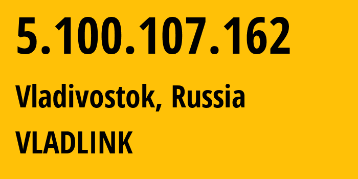 IP-адрес 5.100.107.162 (Владивосток, Приморский Край, Россия) определить местоположение, координаты на карте, ISP провайдер AS42038 VLADLINK // кто провайдер айпи-адреса 5.100.107.162