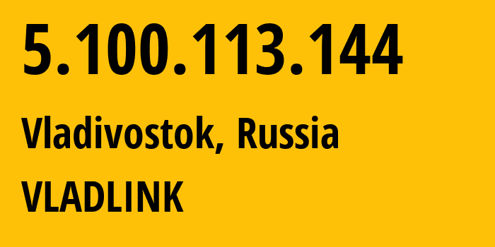 IP-адрес 5.100.113.144 (Владивосток, Приморский Край, Россия) определить местоположение, координаты на карте, ISP провайдер AS42038 VLADLINK // кто провайдер айпи-адреса 5.100.113.144