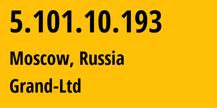 IP-адрес 5.101.10.193 (Москва, Москва, Россия) определить местоположение, координаты на карте, ISP провайдер AS56340 Grand-Ltd // кто провайдер айпи-адреса 5.101.10.193