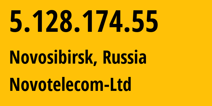 IP-адрес 5.128.174.55 (Новосибирск, Новосибирская Область, Россия) определить местоположение, координаты на карте, ISP провайдер AS31200 Novotelecom-Ltd // кто провайдер айпи-адреса 5.128.174.55