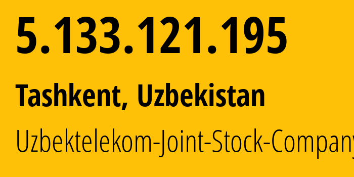 IP-адрес 5.133.121.195 (Ташкент, Ташкент, Узбекистан) определить местоположение, координаты на карте, ISP провайдер AS8193 Uzbektelekom-Joint-Stock-Company // кто провайдер айпи-адреса 5.133.121.195