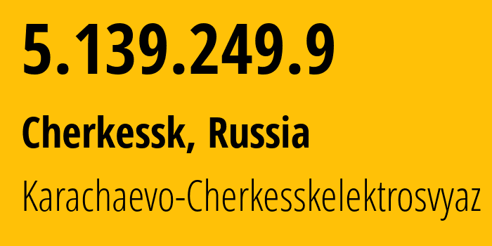 IP-адрес 5.139.249.9 (Черкесск, Карачаево-Черкессия, Россия) определить местоположение, координаты на карте, ISP провайдер AS12389 Karachaevo-Cherkesskelektrosvyaz // кто провайдер айпи-адреса 5.139.249.9