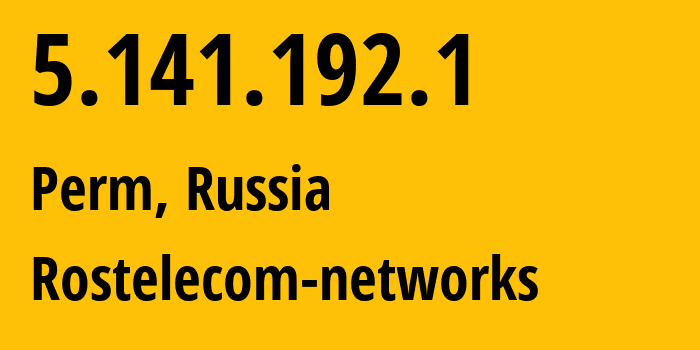 IP address 5.141.192.1 (Yekaterinburg, Sverdlovsk Oblast, Russia) get location, coordinates on map, ISP provider AS12389 Rostelecom-networks // who is provider of ip address 5.141.192.1, whose IP address