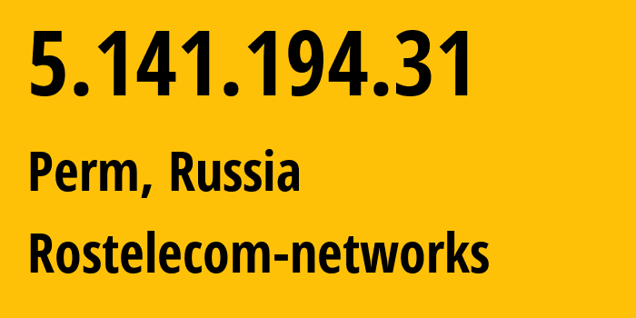 IP-адрес 5.141.194.31 (Пермь, Пермский край, Россия) определить местоположение, координаты на карте, ISP провайдер AS12389 Rostelecom-networks // кто провайдер айпи-адреса 5.141.194.31