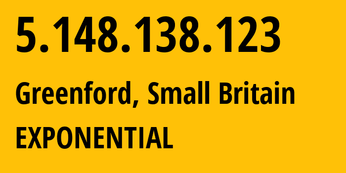 IP-адрес 5.148.138.123 (Hackney, Англия, Мелкобритания) определить местоположение, координаты на карте, ISP провайдер AS25180 EXPONENTIAL // кто провайдер айпи-адреса 5.148.138.123
