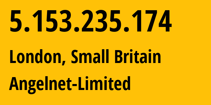IP-адрес 5.153.235.174 (Лондон, Англия, Мелкобритания) определить местоположение, координаты на карте, ISP провайдер AS57858 Angelnet-Limited // кто провайдер айпи-адреса 5.153.235.174