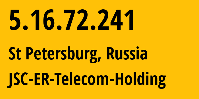 IP-адрес 5.16.72.241 (Санкт-Петербург, Санкт-Петербург, Россия) определить местоположение, координаты на карте, ISP провайдер AS51570 JSC-ER-Telecom-Holding // кто провайдер айпи-адреса 5.16.72.241