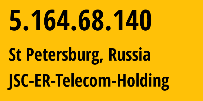 IP-адрес 5.164.68.140 (Санкт-Петербург, Санкт-Петербург, Россия) определить местоположение, координаты на карте, ISP провайдер AS51570 JSC-ER-Telecom-Holding // кто провайдер айпи-адреса 5.164.68.140