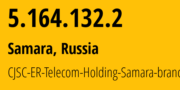 IP-адрес 5.164.132.2 (Самара, Самарская Область, Россия) определить местоположение, координаты на карте, ISP провайдер AS34533 CJSC-ER-Telecom-Holding-Samara-branch // кто провайдер айпи-адреса 5.164.132.2