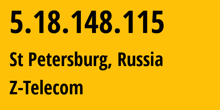 IP address 5.18.148.115 (St Petersburg, St.-Petersburg, Russia) get location, coordinates on map, ISP provider AS41733 Z-Telecom // who is provider of ip address 5.18.148.115, whose IP address