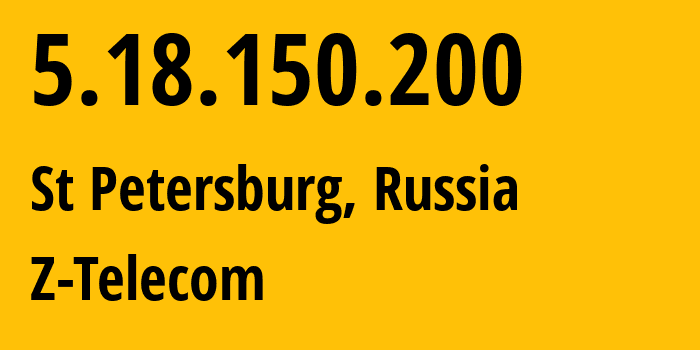 IP-адрес 5.18.150.200 (Санкт-Петербург, Санкт-Петербург, Россия) определить местоположение, координаты на карте, ISP провайдер AS41733 Z-Telecom // кто провайдер айпи-адреса 5.18.150.200