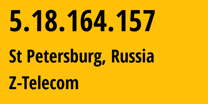 IP address 5.18.164.157 (St Petersburg, St.-Petersburg, Russia) get location, coordinates on map, ISP provider AS41733 Z-Telecom // who is provider of ip address 5.18.164.157, whose IP address